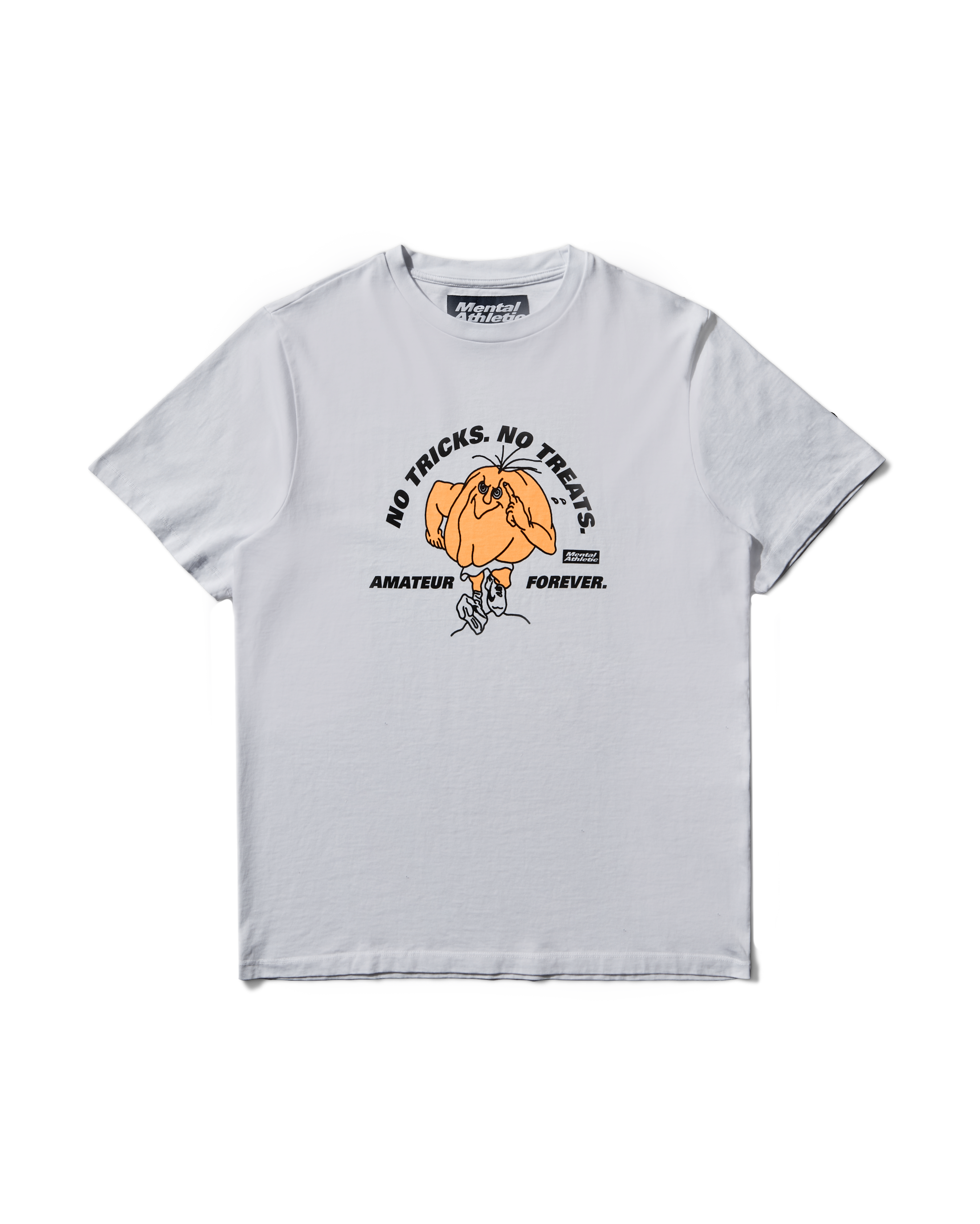 Mental Athletic Amateur Forever white t-shirt with orange ‘No Tricks No Treats’ graphic, full front view.